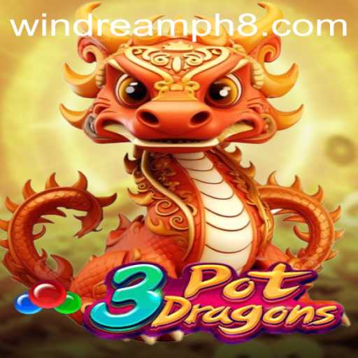 Discover the Exciting World of 3PotDragons by WINDREAM PH